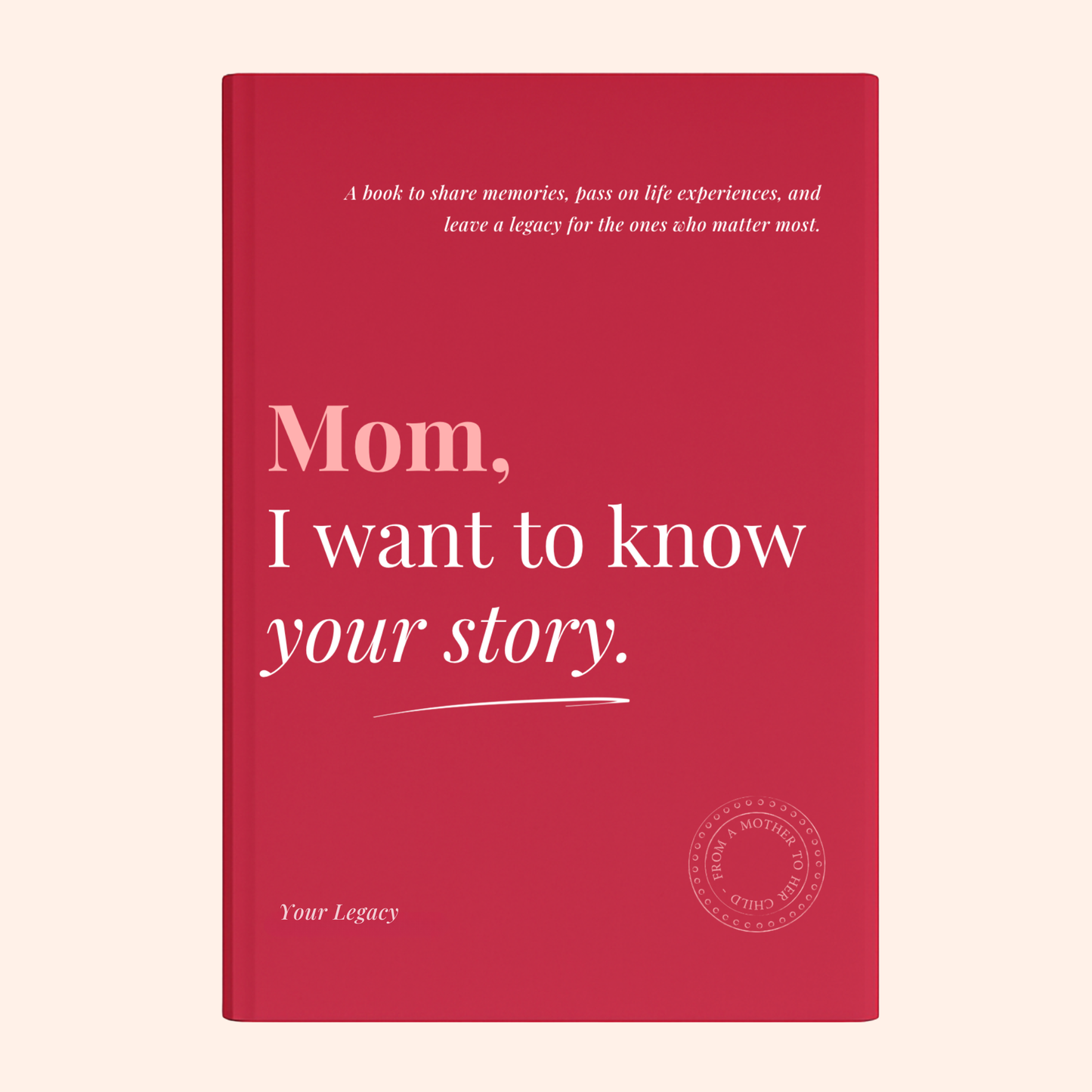 Your Legacy™ – Family Story Journal