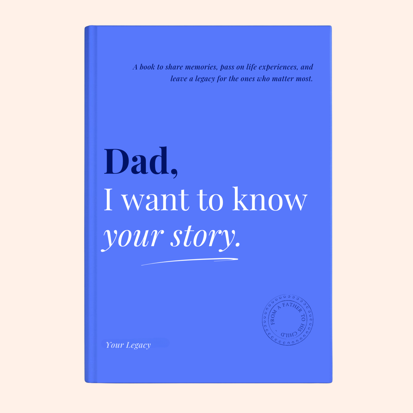 Your Legacy™ – Family Story Journal